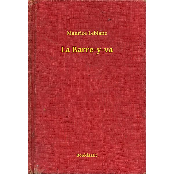 La Barre-y-va, Maurice Maurice