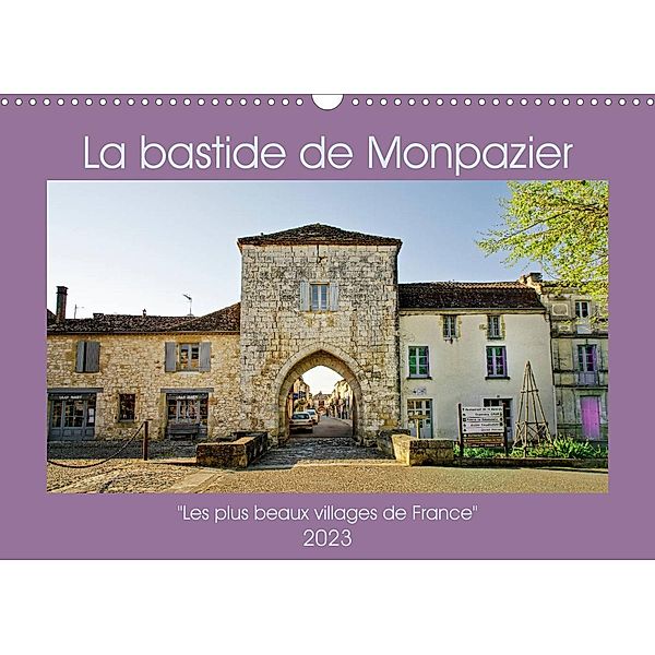 La Bastide de Monpazier - beau village de France (Calendrier mural 2023 DIN A3 horizontal), Eric Lavelle