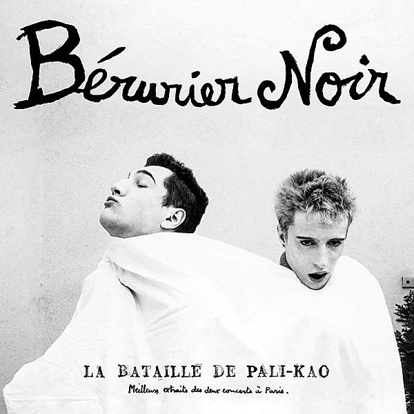 La Bataille De Pali-Kao (2023 Edition/White Vinyl), Berurier Noir
