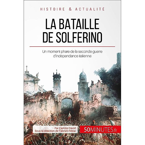 La bataille de Solferino, Camille David, 50minutes