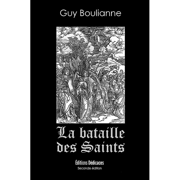 La bataille des saints, Guy Boulianne