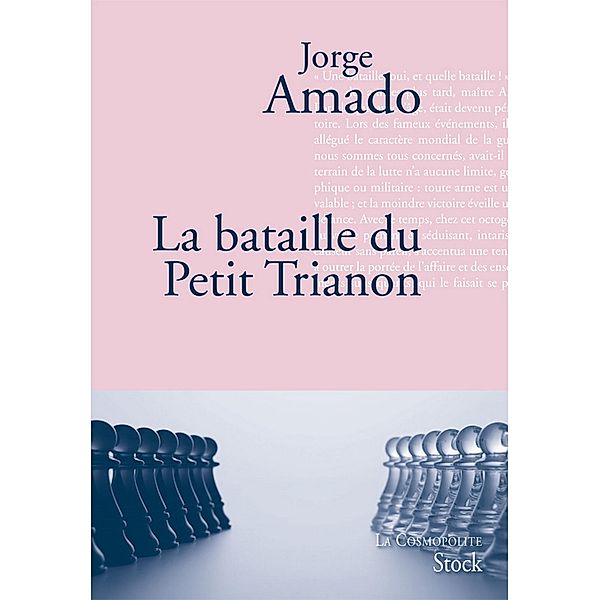 La bataille du petit Trianon / La cosmopolite, Jorge Amado