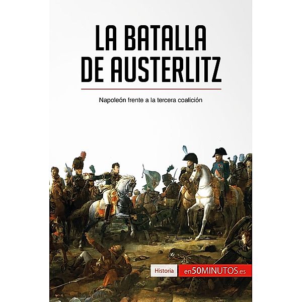 La batalla de Austerlitz, 50minutos
