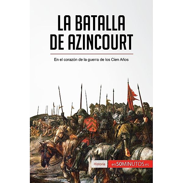 La batalla de Azincourt, 50minutos
