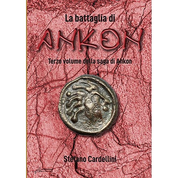 La battaglia di Ankon, Stefano Cardellini