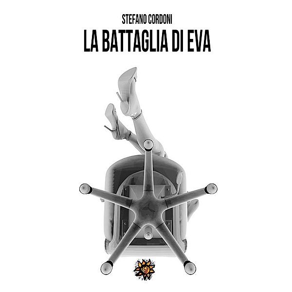 La battaglia di Eva / Agrodolce, Stefano Cordoni