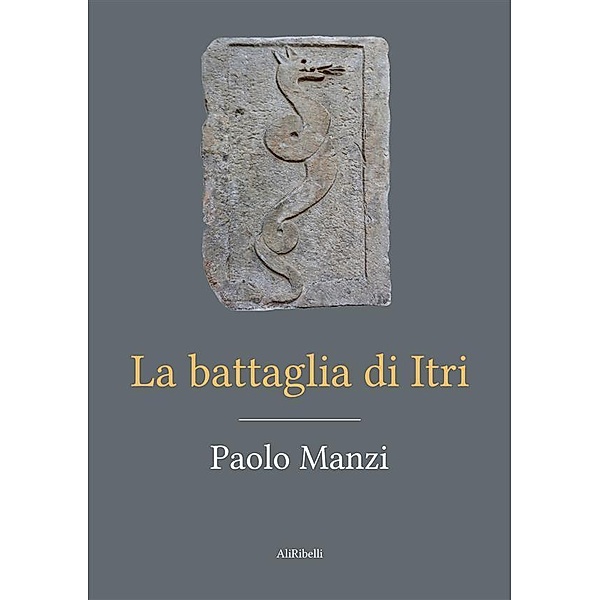 La Battaglia di Itri, Paolo Manzi
