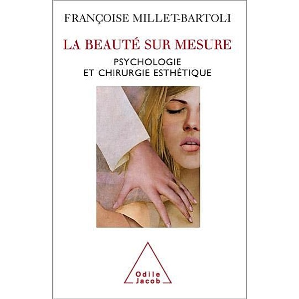 La Beauté sur mesure, Millet-Bartoli Francoise Millet-Bartoli