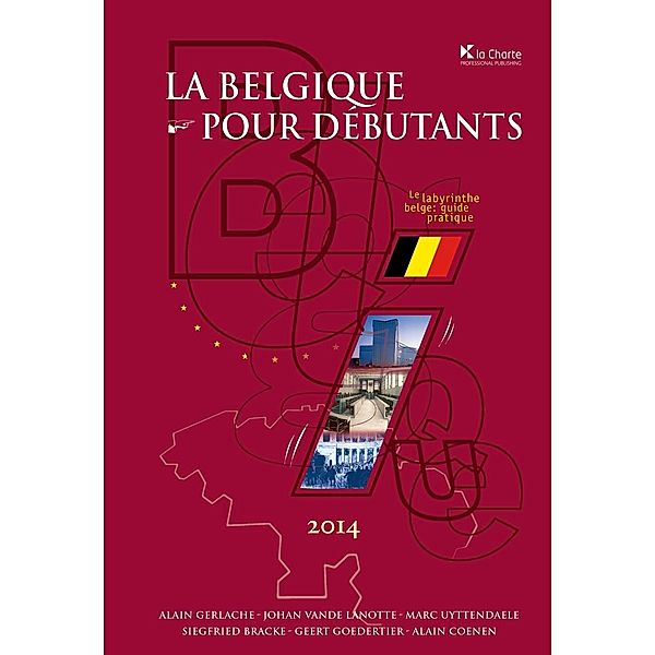 La Belgique pour débutants, Marc Uyttendaele, Johan Vande Lanotte, Alain Gerlache