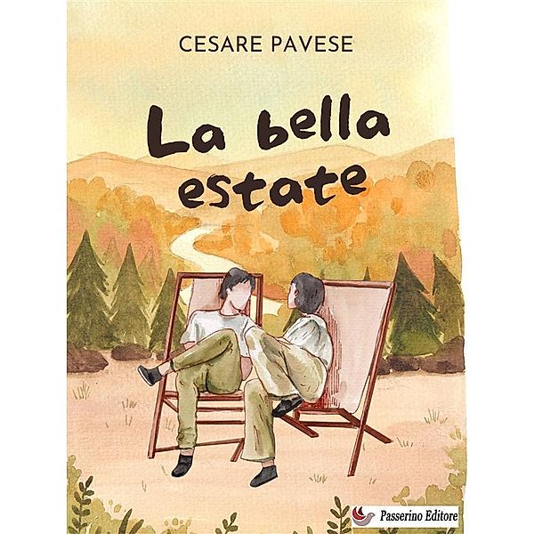 La bella estate, Cesare Pavese