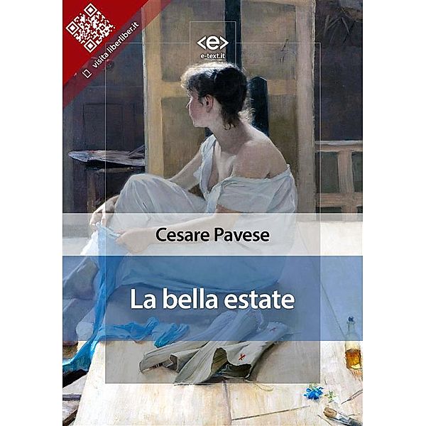 La bella estate / Liber Liber, Cesare Pavese