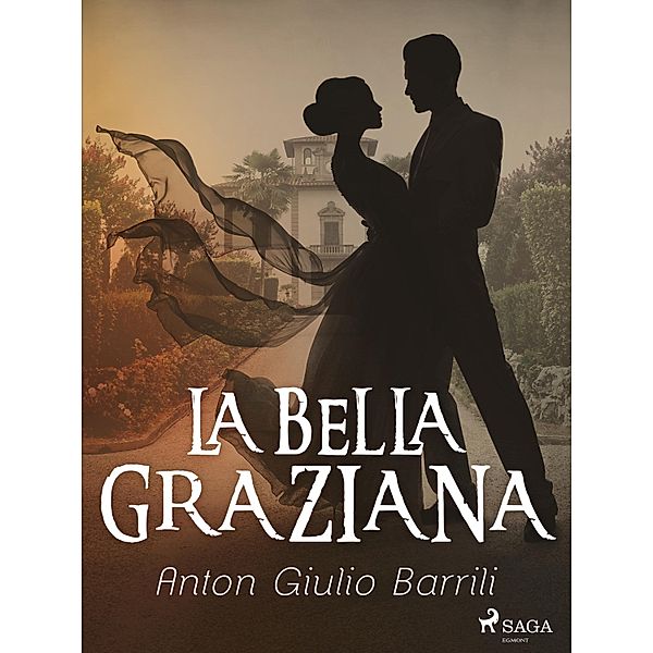 La bella Graziana, Anton Giulio Barrili