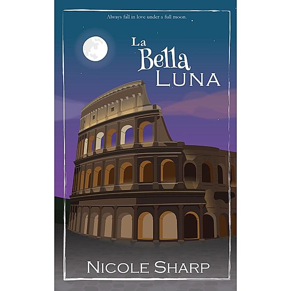 La Bella Luna, Nicole Sharp