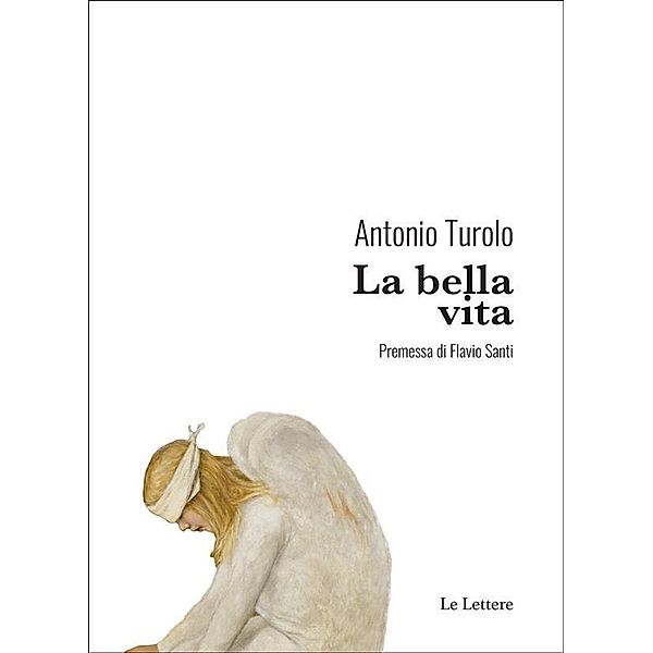 La bella vita, Antonio Turolo