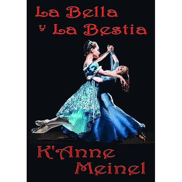 La Bella y la Bestia, K'Anne Meinel