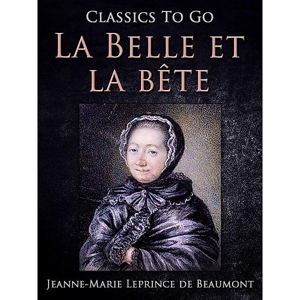 La Belle et la bête, Jeanne-Marie Leprince De Beaumont