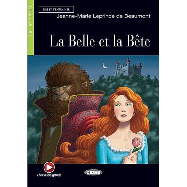 La Belle et la Bête, m. Audio-CD, Jeanne-Marie Leprince de Beaumont