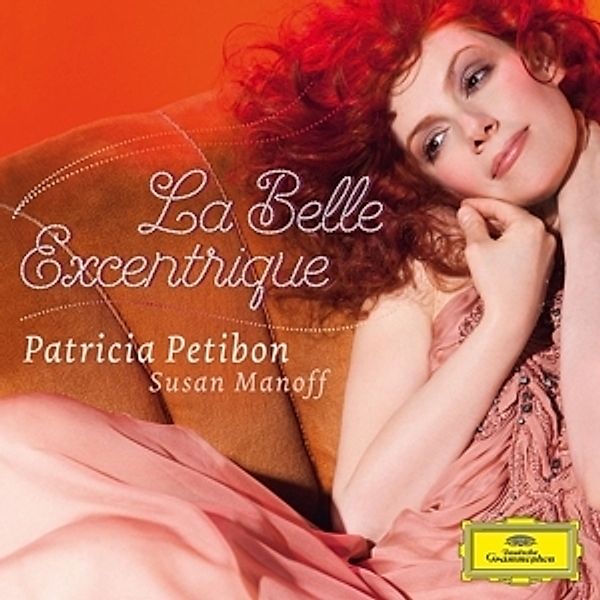 La Belle Excentrique, Patricia Petibon