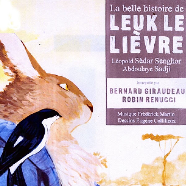 La belle histoire de Leuk le lièvre, A. Sadji, Leopold Sédar Senghor