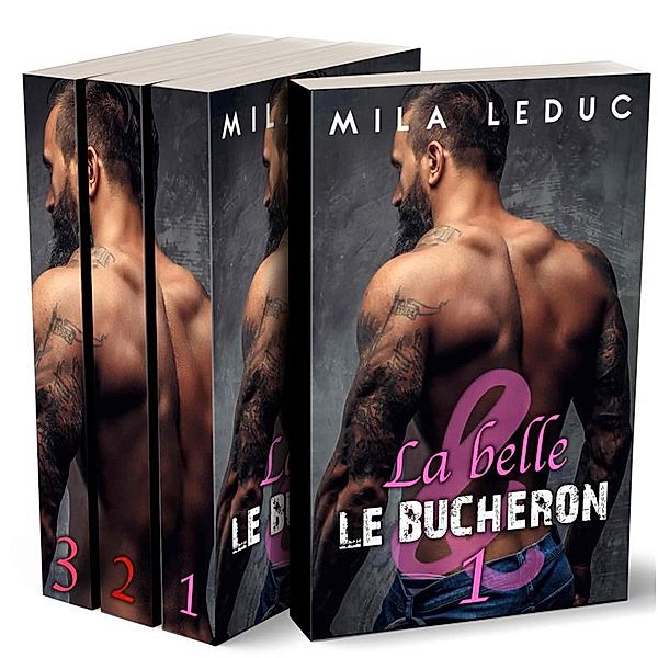 La Belle & Le Bûcheron (L'INTEGRALE), Mila Leduc