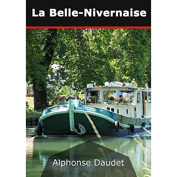 La Belle-Nivernaise, Alphonse Daudet