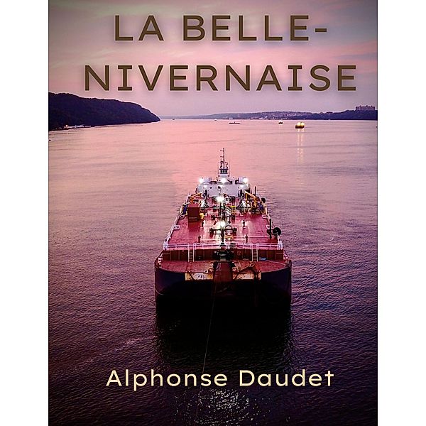 La Belle-Nivernaise, Alphonse Daudet