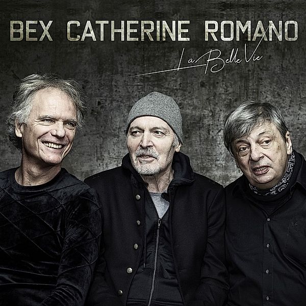 La Belle Vie, Aldo Romano, Emmanuel Bex, Philip Catherine