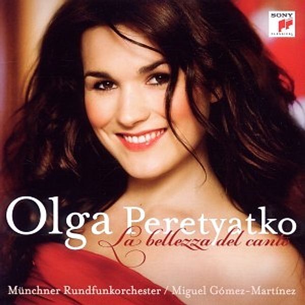 La Bellezza Del Canto, Olga Peretyatko, Münchner RF-Orch., Gomez-martinez