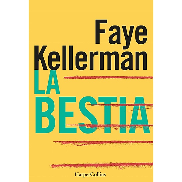 La bestia / Suspense / Thriller, Faye Kellerman