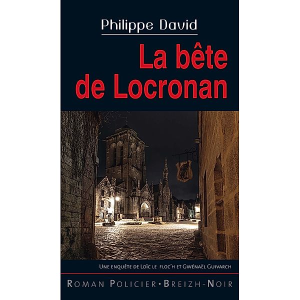 La bête de Locronan, Philippe David