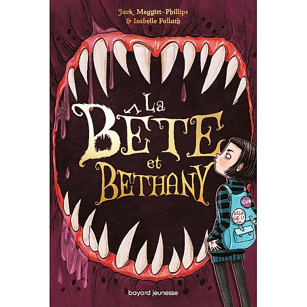 La bête et Bethany, Tome 01 / La bête et Bethany Bd.1, Jack Meggitt-Phillips