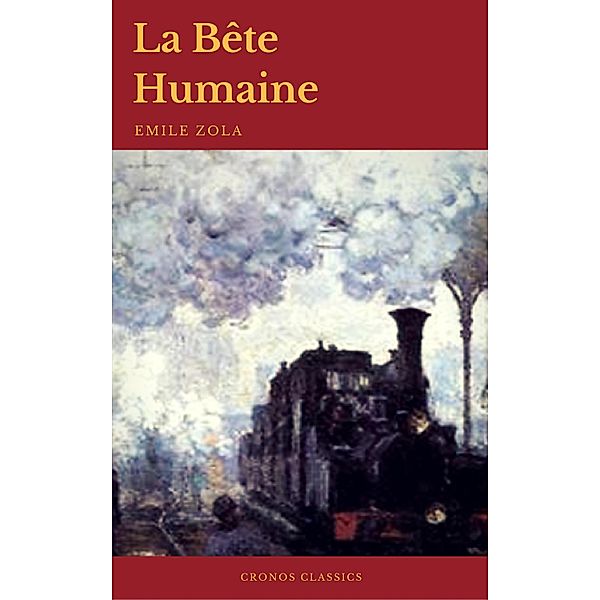 La Bête Humaine (Cronos Classics), Emile Zola, Cronos Classics