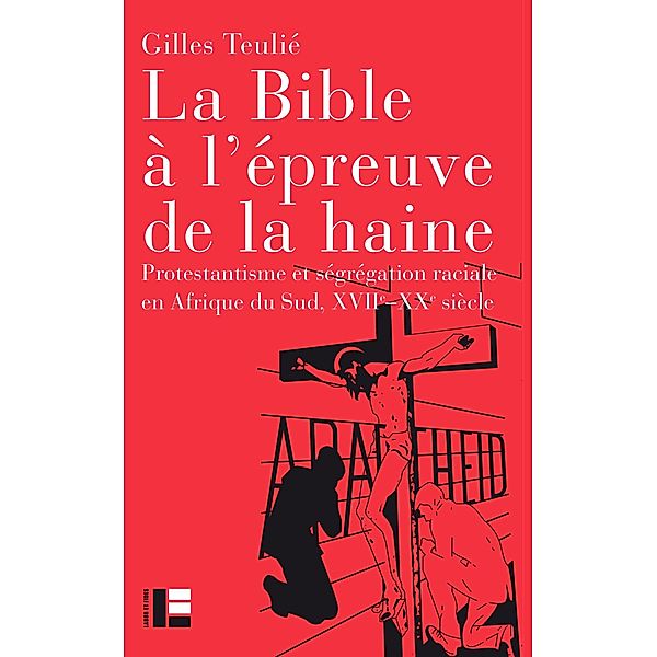 La Bible à l'épreuve de la haine, Gilles Teulié