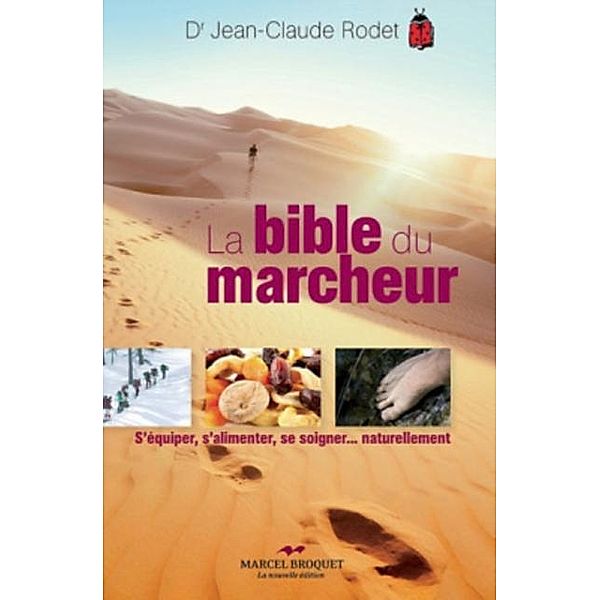 La bible du marcheur, Jean-Claude Rodet