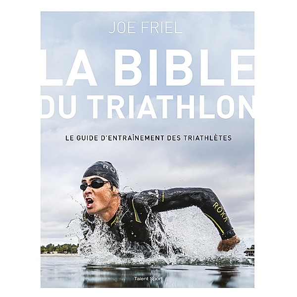 La bible du Triathlon / Endurance, Joe Friel