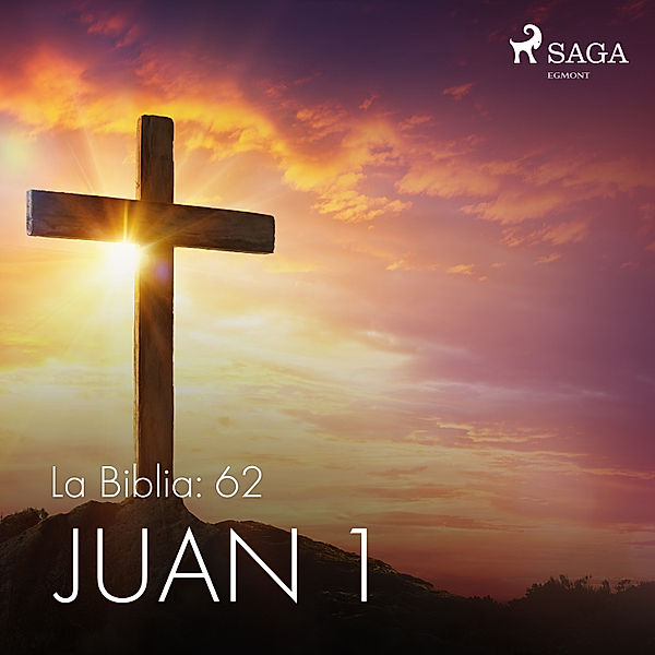 La Biblia - 62 - La Biblia: 62 Juan 1, Anonimo