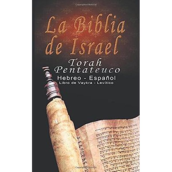 La Biblia de Israel: Torah Pentateuco: Hebreo - Espanol, Rab. Michael Klanfer