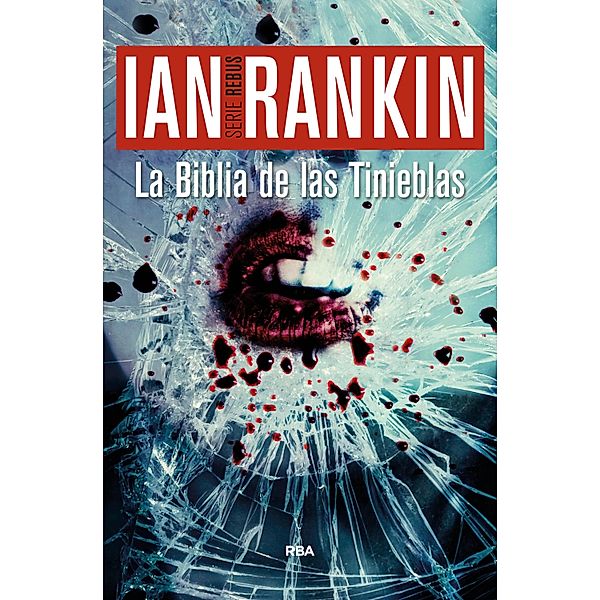 La Biblia de las Tinieblas / John Rebus Bd.19, Ian Rankin