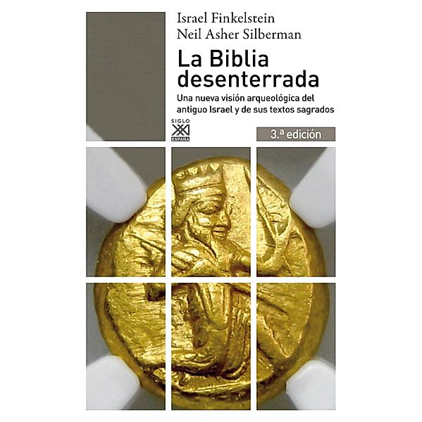 La Biblia desenterrada / Historia, Israel Finkelstein, Neil Asher Silberman