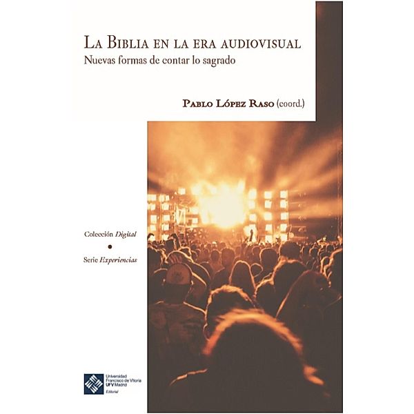 La Biblia en la era audiovisual / Digital Bd.2, Pablo López Raso