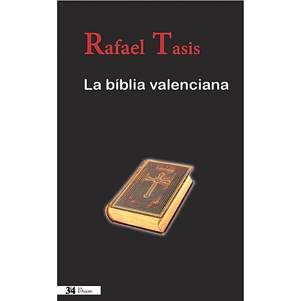 La Bíblia valenciana / L'Ham, Rafael Tasis