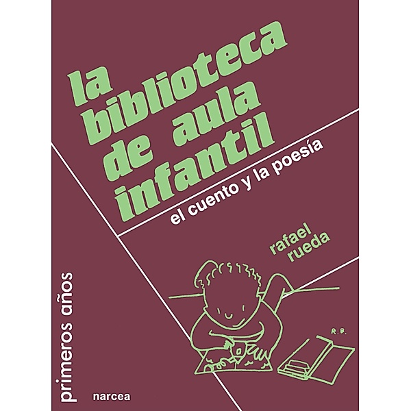 La biblioteca de aula infantil / Primeros años Bd.31, Rafael Rueda Guerrero