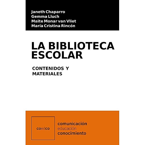 La biblioteca escolar / Leer_Escribir Bd.3, Janeth Chaparro, Gemma Lluch, Maite Monar van Vliet, María Cristina Rincón