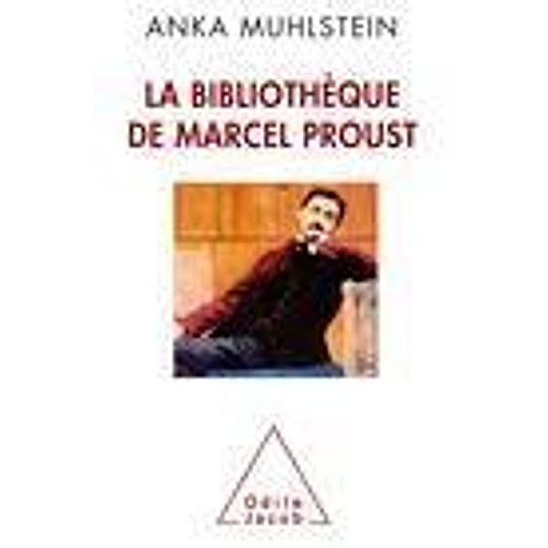 La Bibliotheque de Marcel Proust, Muhlstein Anka Muhlstein