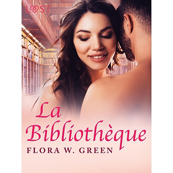 La Bibliothèque - Une nouvelle érotique, Flora W. Green