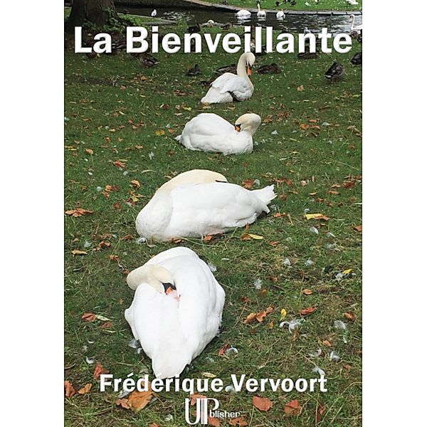 La Bienveillante, Frédérique Vervoort