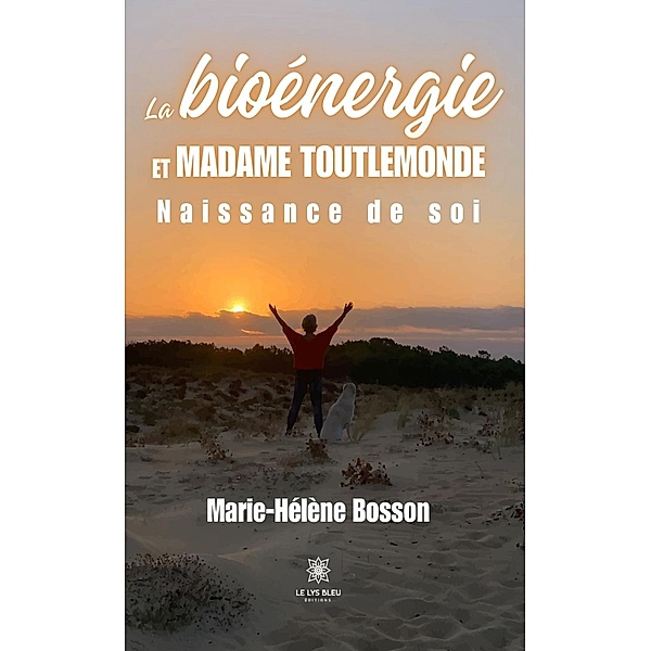 La bioénergie et madame toutlemonde, Marie-Hélène Bosson