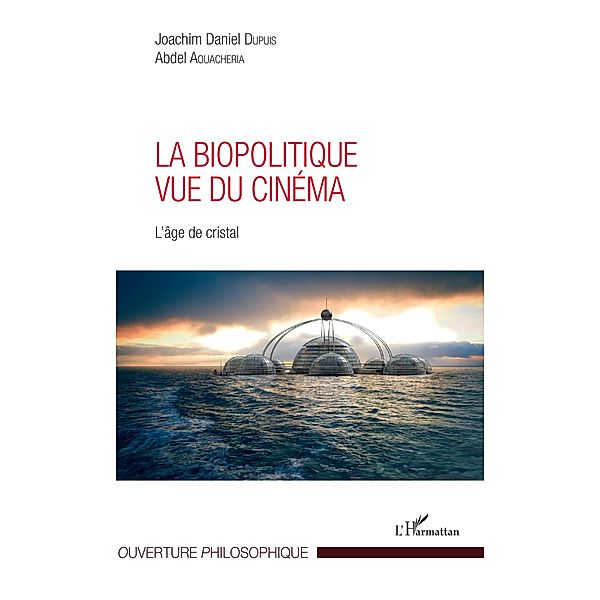 La biopolitique vue du cinéma, Dupuis Joachim Daniel Dupuis