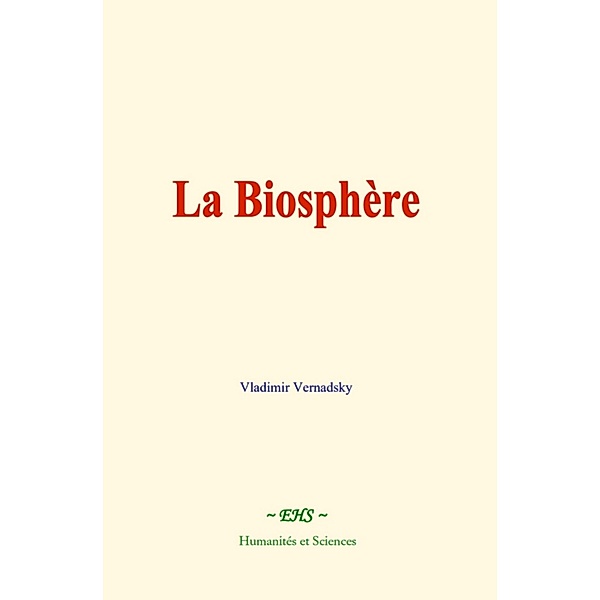 La biosphère, Vladimir Vernadsky