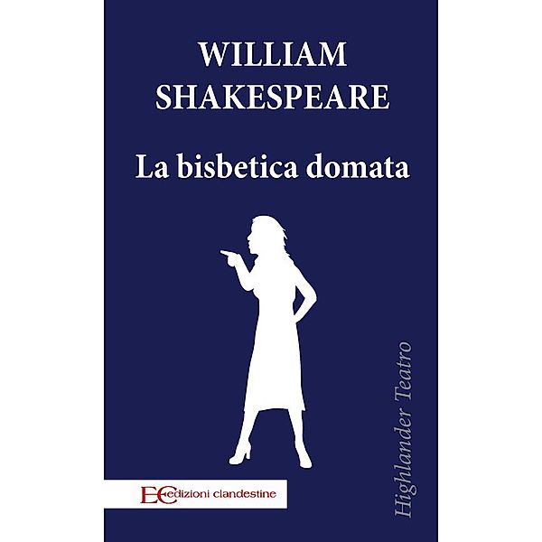 La bisbetica domata, William Shakespeare